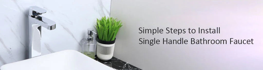 Simple Steps to Install a Single Handle Bathroom Faucet – Ruhe