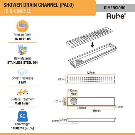 Palo Shower Drain Channel (18 x 4 Inches) with Cockroach Trap (304 Grade) dimensions and size