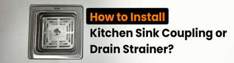 How to Install Kitchen Sink Coupling or Drain Strainer