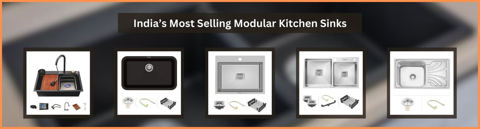India’s Most Selling Modular Kitchen Sinks