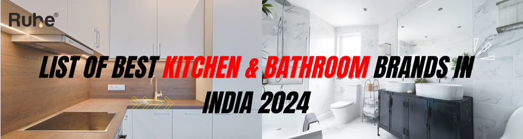 List of Best Kitchen & Bathroom Brands in India 2024