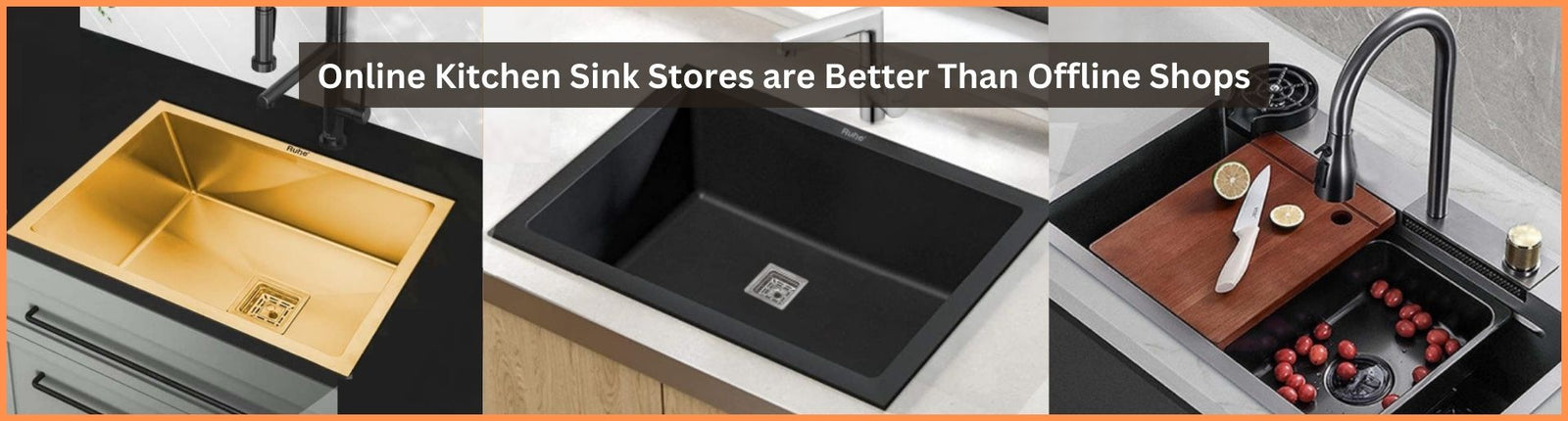 Online Kitchen Sink Stores are Better Than Offline Shops