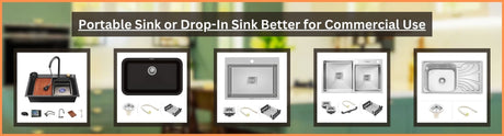 Portable Sink or Drop-In Sink Better for Commercial Use