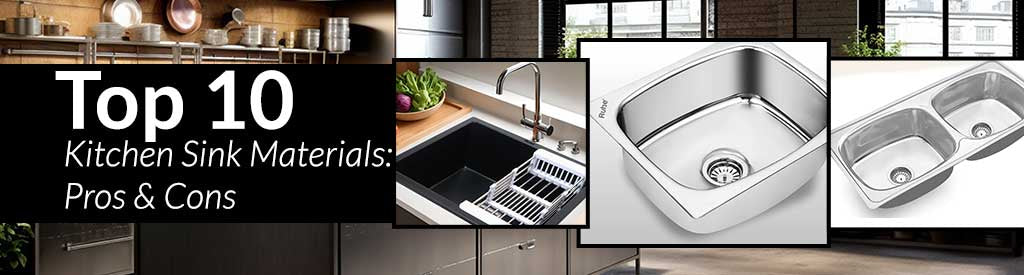 Top 10 Kitchen Sink Materials: Pros & Cons