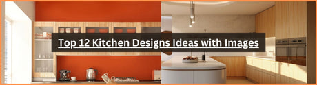 Top 12 Kitchen Designs Ideas with Images