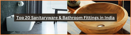 Top 20 Sanitaryware & Bathroom Fittings in India