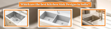 Which are the best Kitchen Sink Designs in India