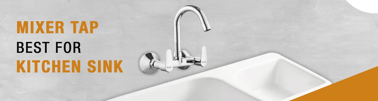 Why is Mixer Tap Best for Kitchen Sink