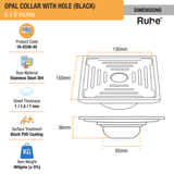 Opal Square 304-Grade Floor Drain in Black PVD Coating (6 x 6 Inches) with Hole dimensions and sizes