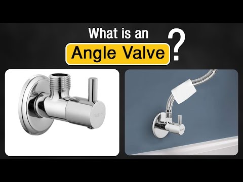 Understand what is angle valve and where it can be installed