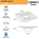 Sapphire Floor Drain Square Flat Cut (6 x 6 Inches) with Cockroach Trap (304 Grade) dimensions and size