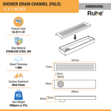 Palo Shower Drain Channel (12 x 3 Inches) with Cockroach Trap (304 Grade) dimensions and size