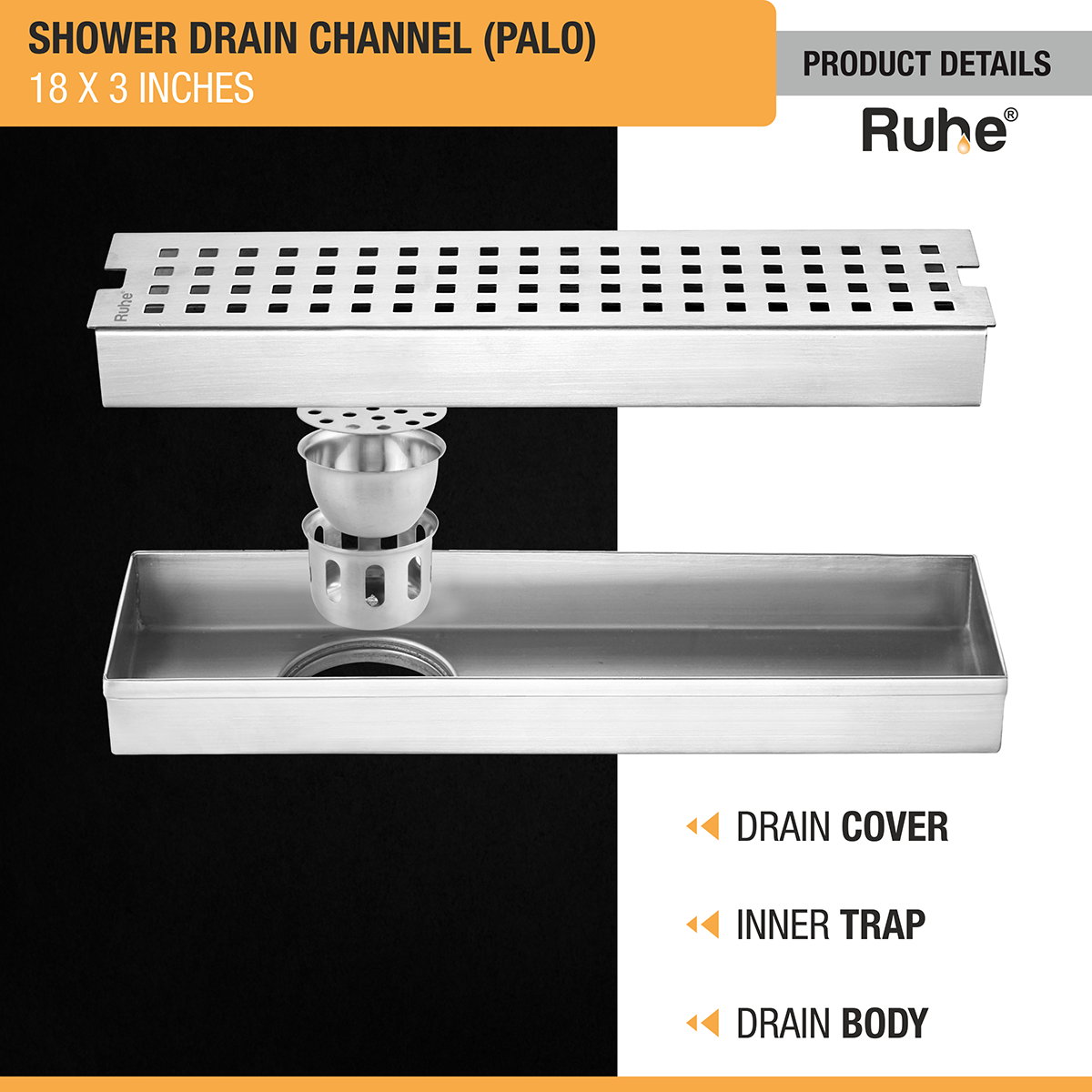 Palo Shower Drain Channel (18 X 3 Inches) with Cockroach Trap (304 Grade) - by Ruhe®